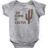 go climb a cactus Baby Onesie