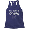 no rest for the wicked Racerback Tank