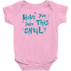 have you seen this snail Baby Bodysuit