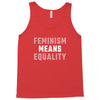 Feminism Means Equality Tank Top
