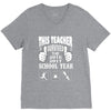 This Teacher Survived The 2016 2017 School Year V-Neck Tee