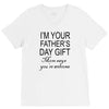 im your fathers day gift mom says youre welcome V-Neck Tee