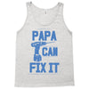 papa can fix it Tank Top
