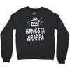 gangsta wrappa Crewneck Sweatshirt