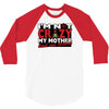 im not insane, ideal birthday gift or present 3/4 Sleeve Shirt