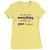 drop everything Ladies Fitted T-Shirt