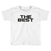 the best Toddler T-shirt