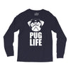 pug life dog Long Sleeve Shirts