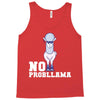 no probllama Tank Top