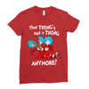 not a thing anymore Ladies Fitted T-Shirt