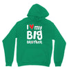 I Love My Big Brother Unisex Hoodie