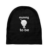 mummy to be Baby Beanies
