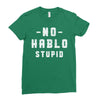 No Hablo Stupid Ladies Fitted T-Shirt