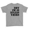 this is my selfie shirt Youth Tee