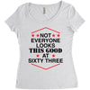 not everyone looks this good at sixty three Women's Triblend Scoop T-shirt