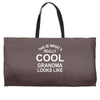 this is what a cool grandma looks like Weekender Totes