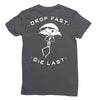 drop fast die last back Ladies Fitted T-Shirt