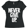 never give up 2 Women's Triblend Scoop T-shirt
