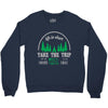 life is short take the trip buy the shoe Crewneck Sweatshirt