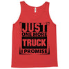 Just One More Truck I Promise Tank Top