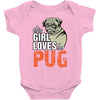 This Girl Loves Pug Baby Onesie