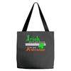 i rish don't get drunk we get awesome Tote Bags