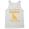 they see me rollin Tank Top