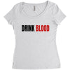 drink blood Women's Triblend Scoop T-shirt