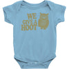 we give a hoot Baby Onesie