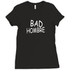 bad hombre Ladies Fitted T-Shirt