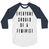 everyone should be feminist 3/4 Sleeve Shirt