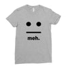 meh Ladies Fitted T-Shirt