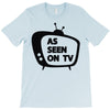 as seen on tv T-Shirt