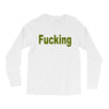fucking Long Sleeve Shirts