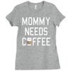 mommy needs coffee Ladies Fitted T-Shirt