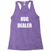hug dealer Racerback Tank