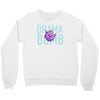 drama bomb Crewneck Sweatshirt
