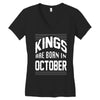 kings are born in october Women's V-Neck T-Shirt