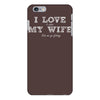 i love it when my wife lets me go fishing iPhone 6/6s Plus Case