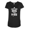 drink with a nurse Maternity Scoop Neck T-shirt