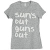 suns out guns out Ladies Fitted T-Shirt
