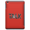 WE TALK iPad Mini