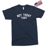 Not Today Toby Exclusive T-shirt