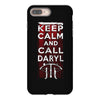 Keep Calm And Call Daryl iPhone 8 Plus