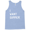 i want summer Tank Top