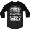 Fishing Daddy 3/4 Sleeve Shirt
