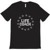 life coach funny inspiration T-Shirt