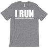 i run T-Shirt