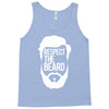 respect the beard Tank Top