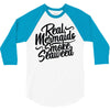 real mermaids smoke seaweed 3/4 Sleeve Shirt